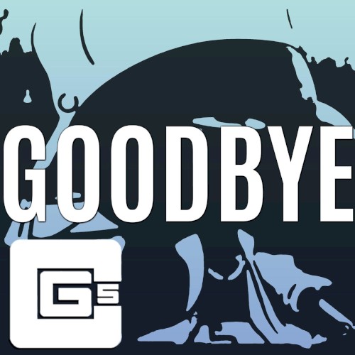 Goodbye