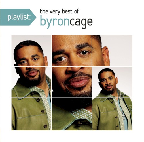 Playlist: The Very Best of Byron Cage