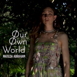 Our Own World