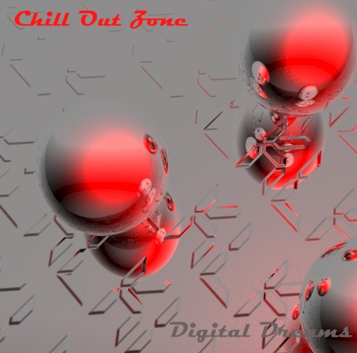Chill Out Zone Vol.48: Digital Dreams