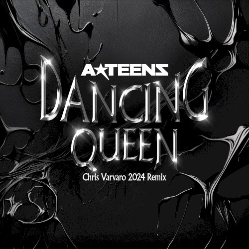 Dancing Queen (Chris Varvaro 2024 Remix)