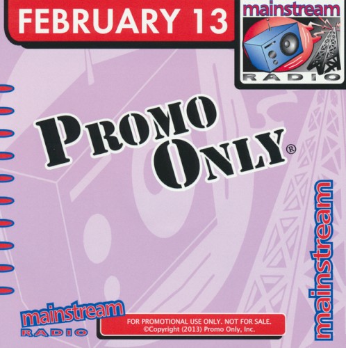Promo Only: Mainstream Radio, February 2013