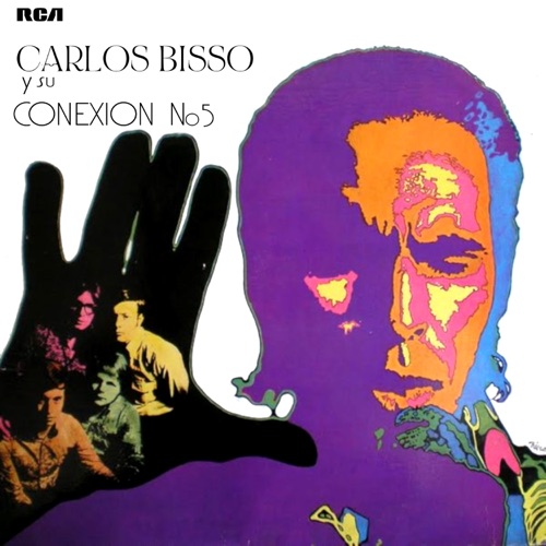 Carlos Bisso Y Su Conexión No. 5