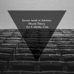 Wound Theory. Act II: Identity Crisis