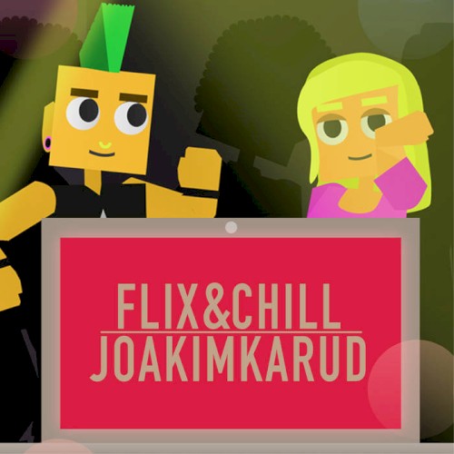 Flix & Chill (Official Game Soundtrack)