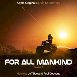 For All Mankind: Season 5 (Apple Original Series Soundtrack)