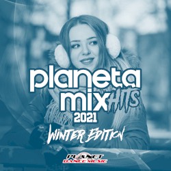 Planeta Mix Hits 2021: Winter Edition