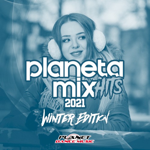 Planeta Mix Hits 2021: Winter Edition