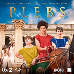 Plebs: Soundtrack Album From the Award Winning Comedy