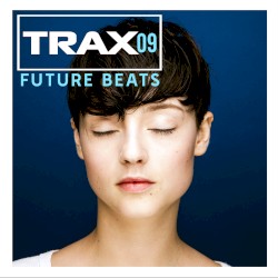Trax 9: Future Beats