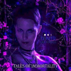 Tales of Immortality