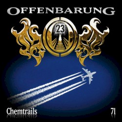 Offenbarung 23 71: Chemtrails