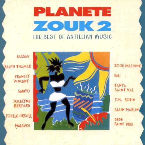 Planète Zouk 2: The Best of Antillian Music