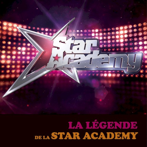 La Légende de la Star Academy