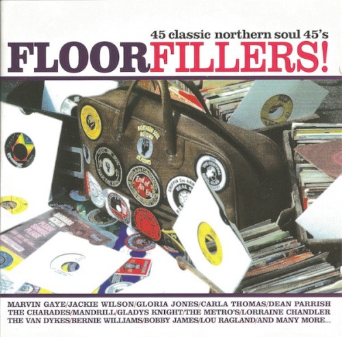 Floorfillers! 45 Classic Northern Soul 45’s