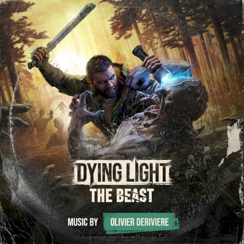 Dying Light: The Beast (Official Game Soundtrack)
