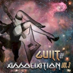 Guilt By Association Vol 3
