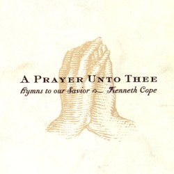 A Prayer Unto Thee