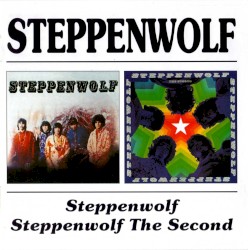 Steppenwolf / Steppenwolf The Second