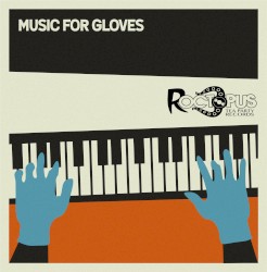 Music for Gloves: Roctopus Tea Party