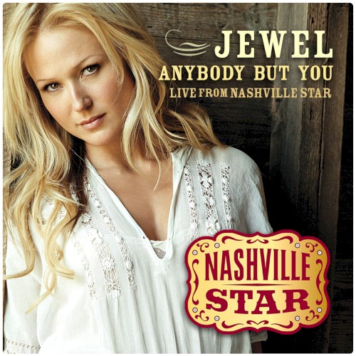 Anybody But You (Live) [Nashville Star, Season 5]