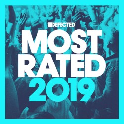 Defected Presents: Most Rated 2019