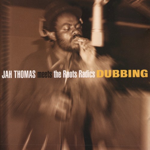 Jah Thomas Meets Roots Radics (dubbing)