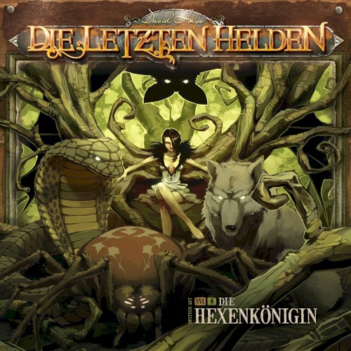 Die Letzten Helden 16-4: Die Hexenkönigin