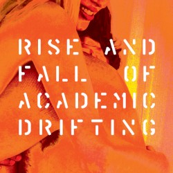 Rise and Fall of Academic Drifting