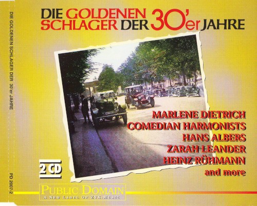 Die Goldenen Schlager der 30'er Jahre