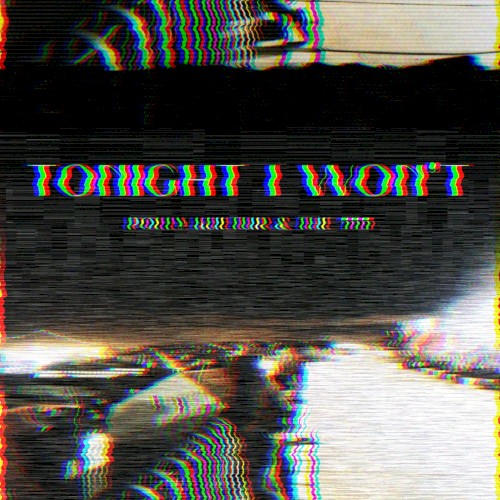 Tonight I Won't