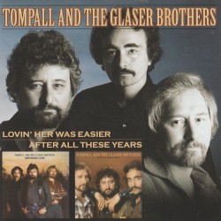 Lovin’ Her Was Easier / After All These Years