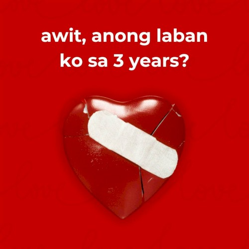 awit, anong laban ko sa 3 years?