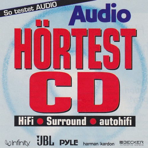 Die Super-Hörtest-CD für HiFi • Surround • Autohifi: Blues • Klassik • Meßsignale • Klangeffekte