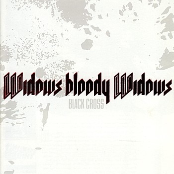 Widows Bloody Widows