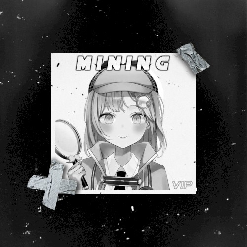 Mining (VIP)
