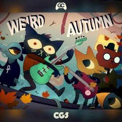Weird Autumn (From "Night in the Woods")