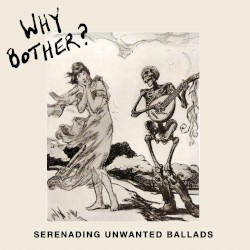 Serenading Unwanted Ballads