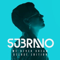 We Never Dream (Deluxe)