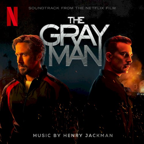 The Gray Man (Soundtrack From The Netflix Film)
