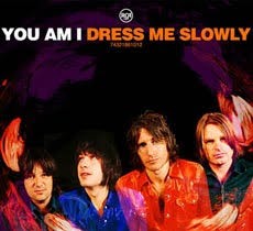 Dress Me Slowly