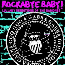 Lullaby Renditions of The Ramones