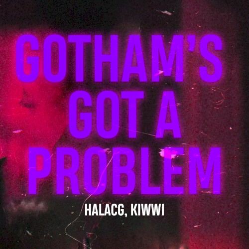Gotham’s Got A Problem