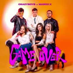 CRAZYBOYS ft. MARCO X - GAME OVER (Official Music)