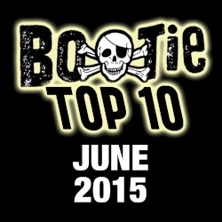 Bootie Top 10 – June 2015