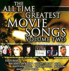 The All Time Greatest Movie Songs, Volume Two