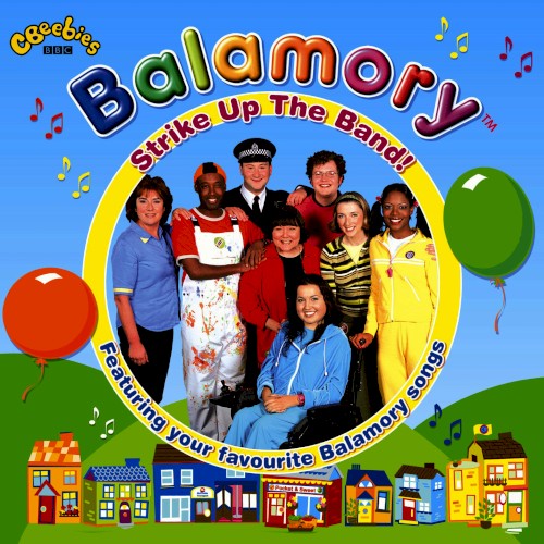 Balamory Strike Up the Band!