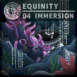 Equinity 04: Immersion