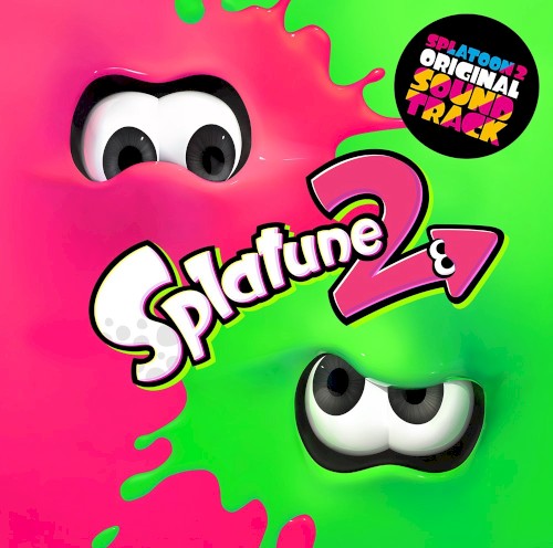 Splatoon2 ORIGINAL SOUNDTRACK -Splatune2-