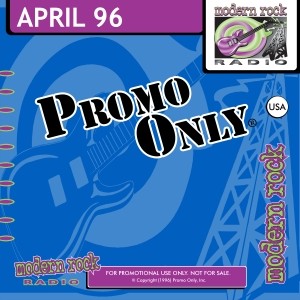 Promo Only: Modern Rock Radio, April 1996